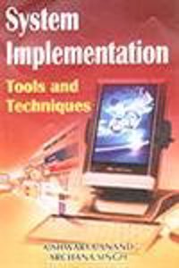 System Implementation: Tools and Techniques