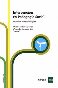 Intervencion en Pedagogia Social: Espacios y Metodologia
