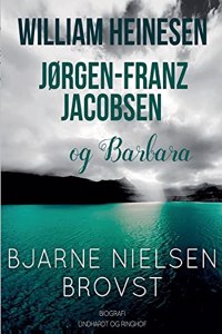 William Heinesen, Jørgen-Frantz Jacobsen og Barbara
