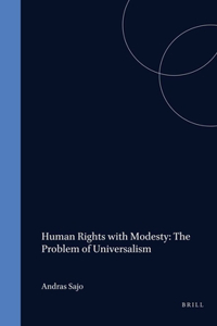 Human Rights with Modesty: The Problem of Universalism