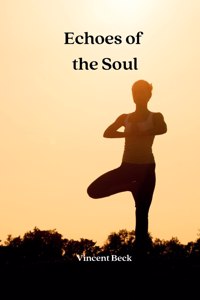 Echoes of the Soul