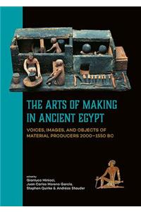 Arts of Making in Ancient Egypt