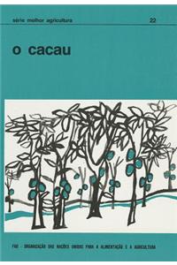 O Cacau (Serie Melhor Agricultura)