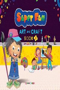 Super Fun Art and Craft Book-B