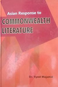Asian Response To Commonwealth Literature