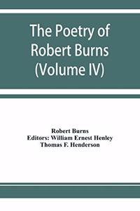 poetry of Robert Burns (Volume IV)