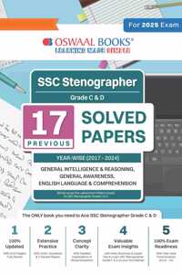 Oswaal SSC (Staff Selection Commission) | Stenographer Grade C & D | 17 Previous Solved Papers | Year-wise | 2017 to 2024 | For 2025 Exam