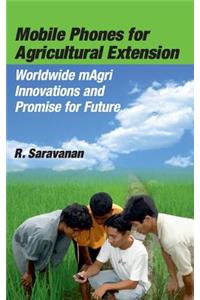 Mobile Phones for Agricultural Extension