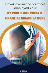 Governance practises employed by public and private financial organisations