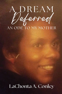 Dream Deferred- An Ode to My Mother