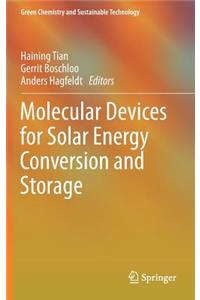 Molecular Devices for Solar Energy Conversion and Storage