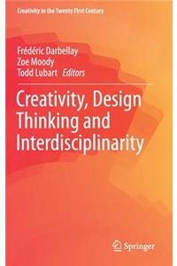 Creativity, Design Thinking and Interdisciplinarity