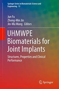 Uhmwpe Biomaterials for Joint Implants