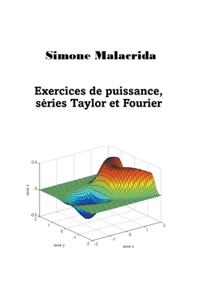 Exercices de puissance, séries Taylor et Fourier