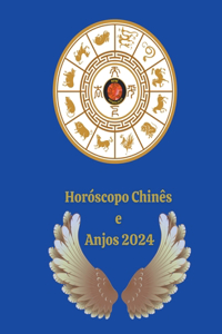 Horóscopo Chinês e Anjos 2024