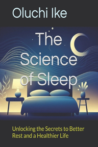 The Science of Sleep