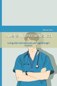 Vivere l'infermieristica