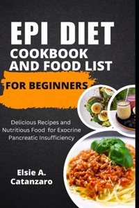 Epi Diet Cookbook and Food List for Beginners