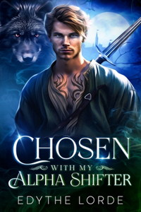 Chosen with My Alpha Shifter