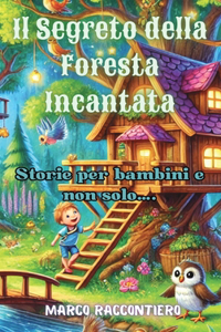 Segreto della Foresta Incantata