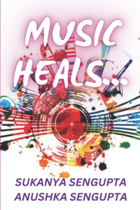 Music Heals...