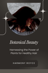 Botanical Beauty