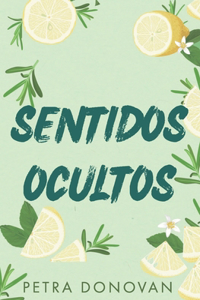 Sentidos Ocultos (Spanish Edition)