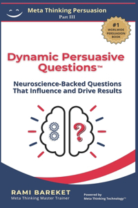 Dynamic Persuasive Questions(TM)