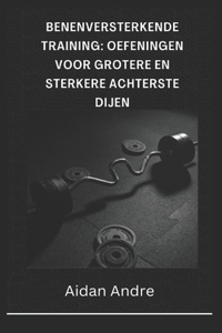 Benenversterkende training