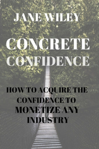 Concrete Confidence