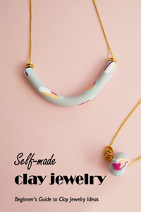 Self-made clay jewelry