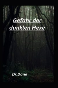 Gefahr der dunklen Hexe