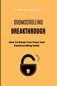 Doomscrolling Breakthrough