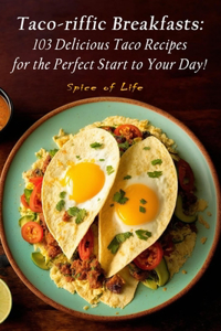 Taco-riffic Breakfasts