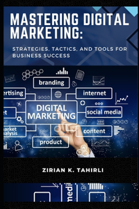 Mastering Digital Marketing