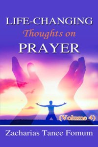 Life-Changing Thoughts on Prayer (Volume 4)