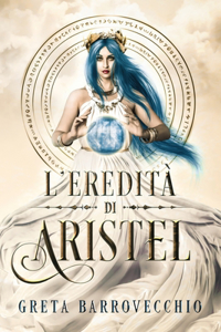 L'eredità di Aristel