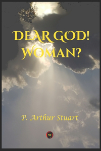 Dear God! Woman?