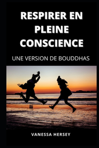 Respirer En Pleine Conscience