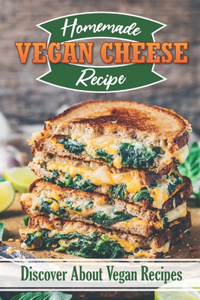 Homemade Vegan Cheese Recipes
