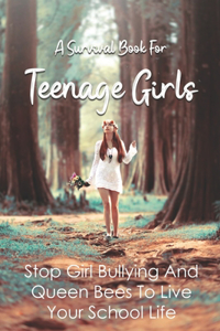 Survival Book For Teenage Girls