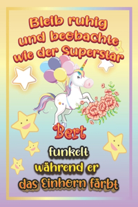 Bleib ruhig und beobachte wie Superstar Bert funkelt während sie das Einhorn färbt