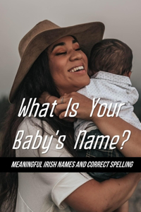 What Is Your Baby's Name?