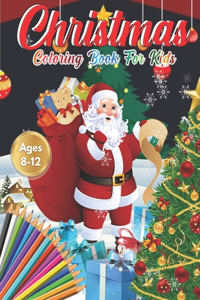 Christmas Coloring Book for Kids Ages 8-12