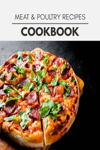 Meat & Poultry Recipes Cookbook