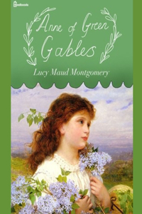 Anne of Green Gables Anne Shirley Series #1