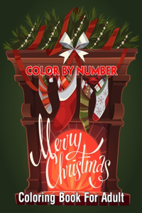 Merry Christmas Color By Number Coloring Book For Adult