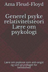 Generel psyke relativitetsteori Lære om psykologi