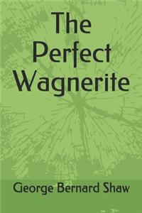 The Perfect Wagnerite