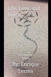 Life, Love, and Death